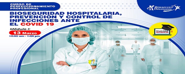 CPP BIOSEGURIDAD HOSPITALARIA, PREVENCIÓN Y CONTROL DE INFECCIONES ANTE EL COVID 19