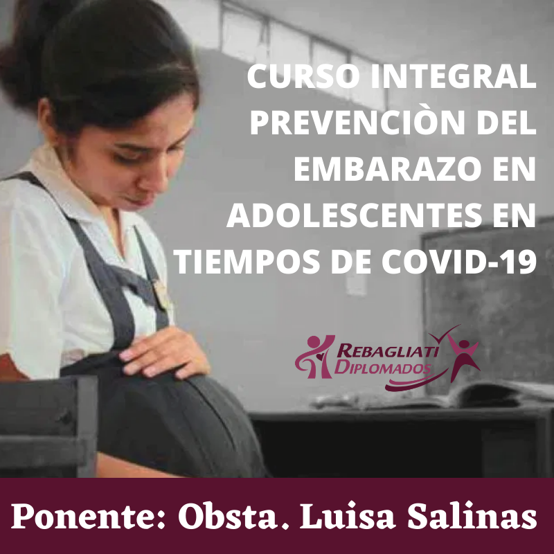 CURSO INTEGRAL PREVENCIÒN DEL EMBARAZO EN ADOLESCENTES EN TIEMPOS DE COVID-19